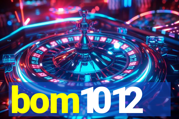 bom1012