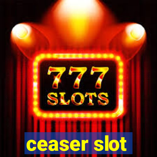 ceaser slot