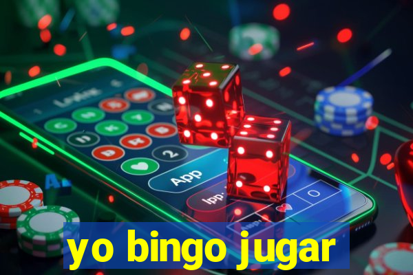 yo bingo jugar