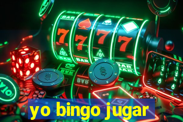 yo bingo jugar