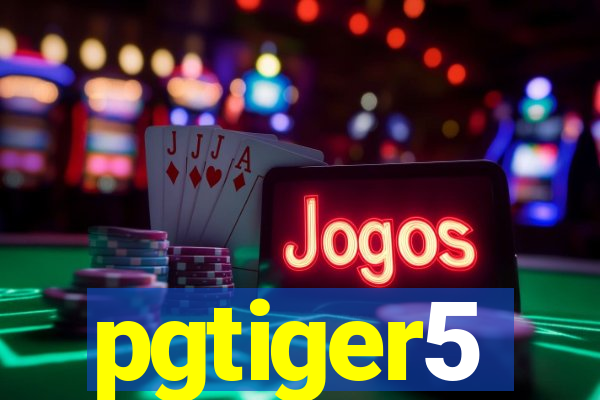 pgtiger5