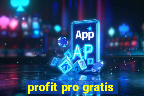 profit pro gratis