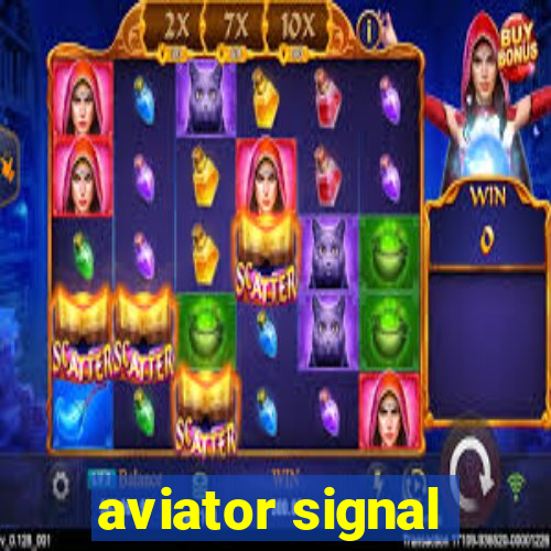 aviator signal