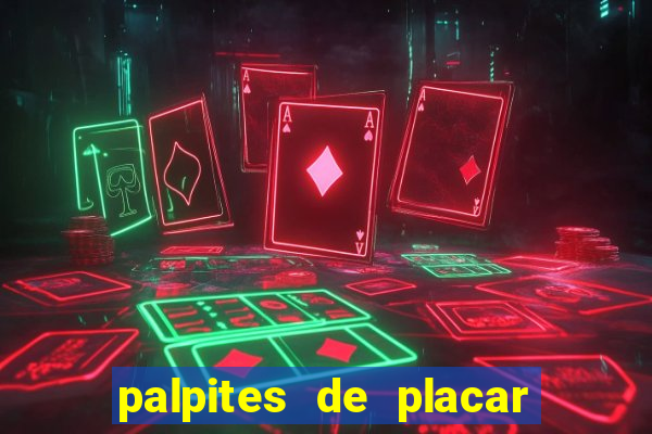 palpites de placar exato para os jogos de hoje