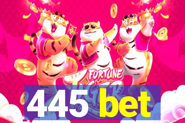 445 bet