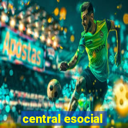 central esocial