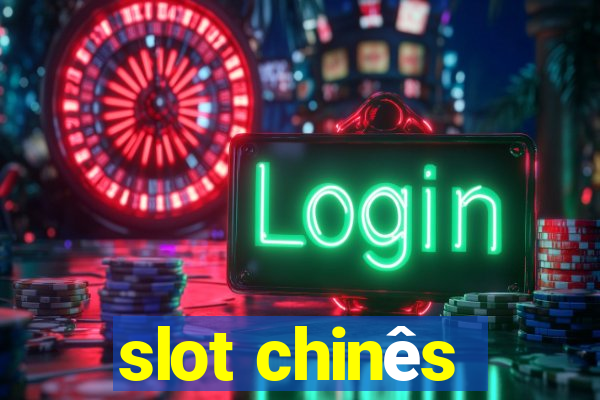 slot chinês