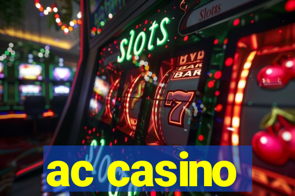 ac casino