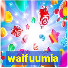 waifuumia