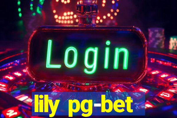 lily pg-bet