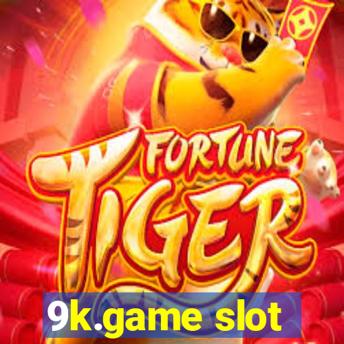 9k.game slot