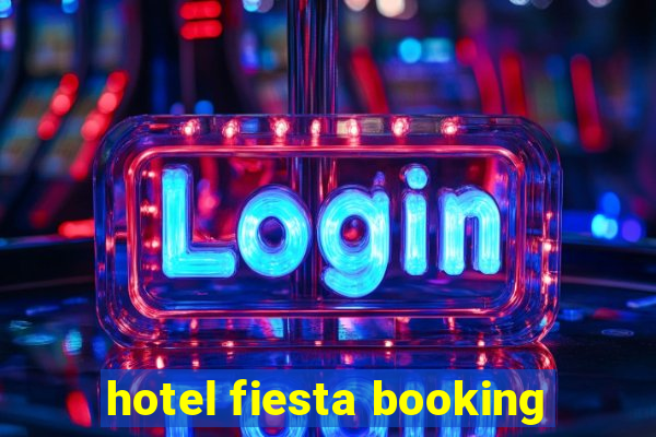 hotel fiesta booking