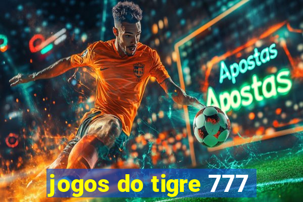 jogos do tigre 777