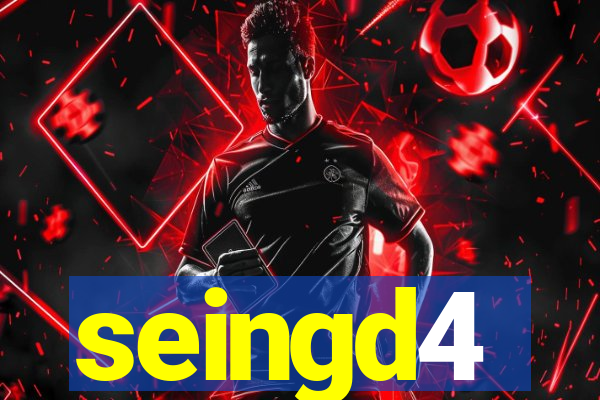 seingd4