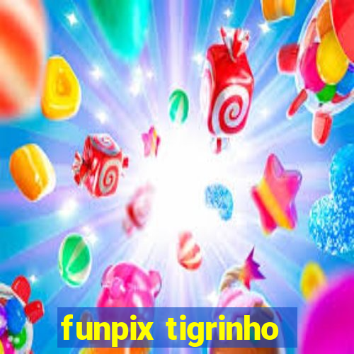 funpix tigrinho