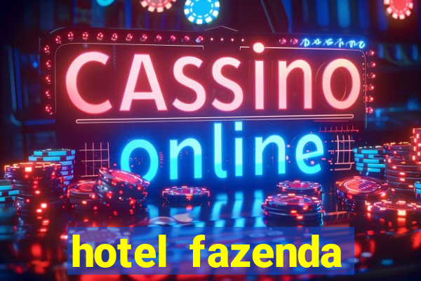 hotel fazenda fortuna de minas