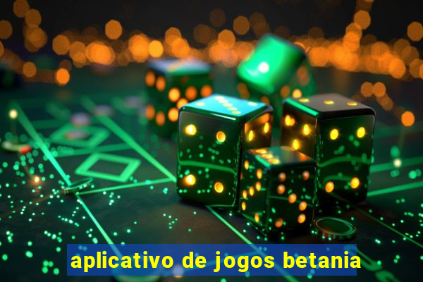 aplicativo de jogos betania