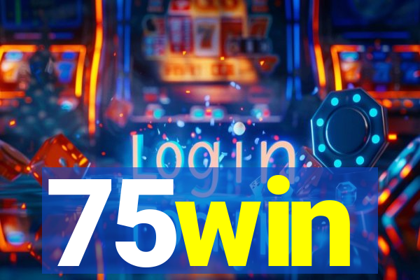 75win