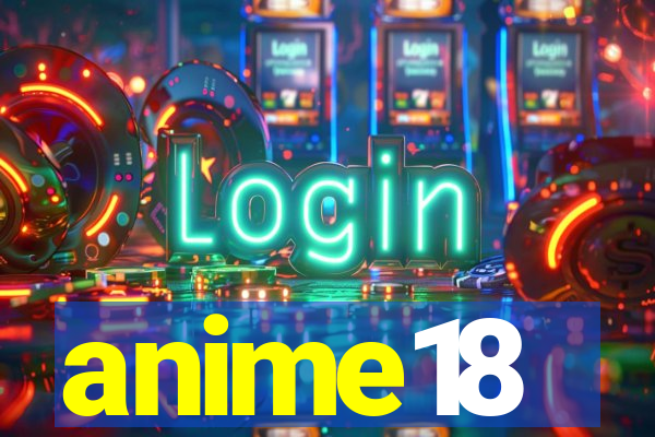 anime18