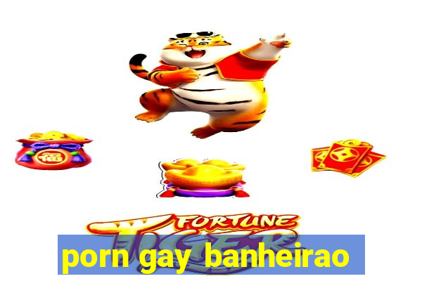 porn gay banheirao