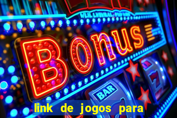 link de jogos para ganhar dinheiro