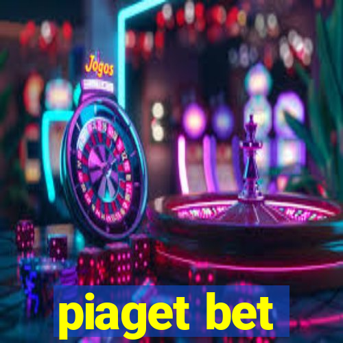 piaget bet