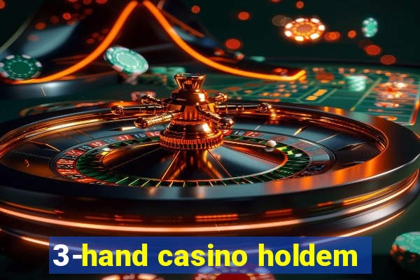 3-hand casino holdem