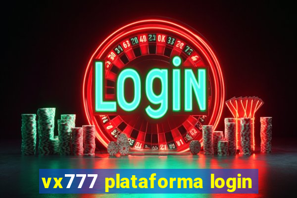 vx777 plataforma login