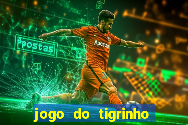 jogo do tigrinho com depósito de r$ 1