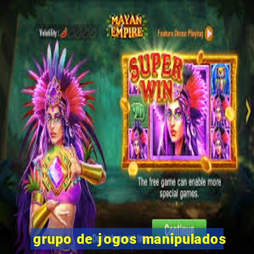 grupo de jogos manipulados