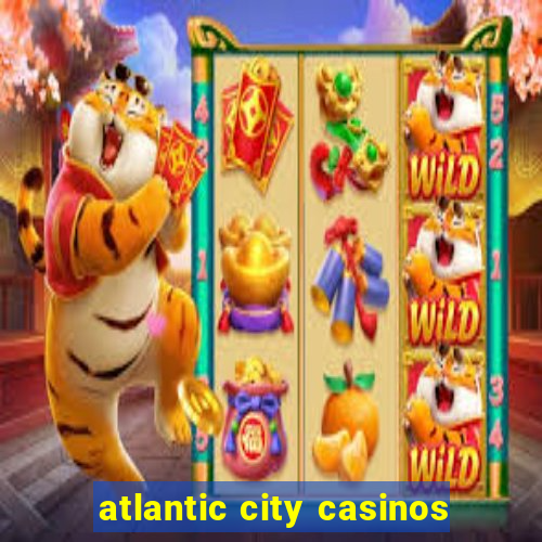 atlantic city casinos