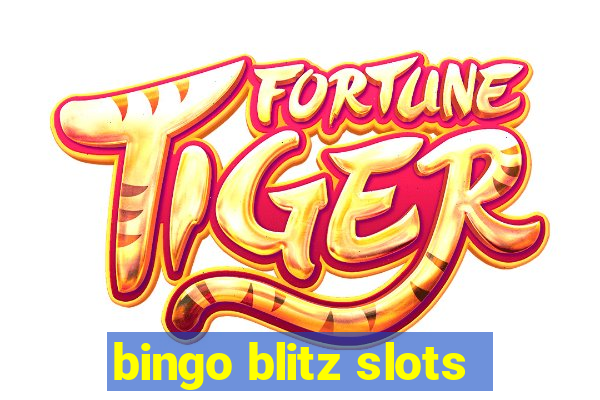 bingo blitz slots