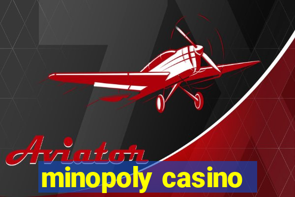 minopoly casino