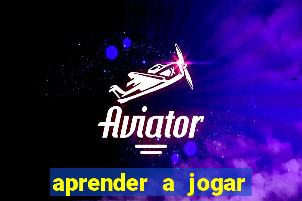 aprender a jogar no tigre