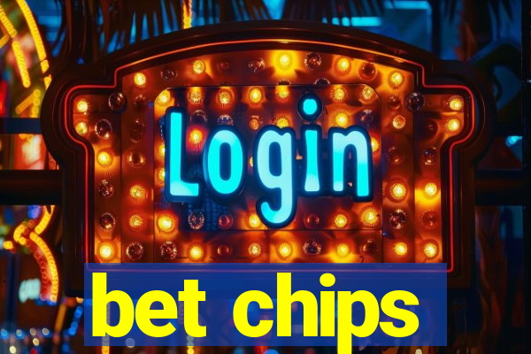 bet chips