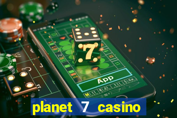 planet 7 casino bonus code