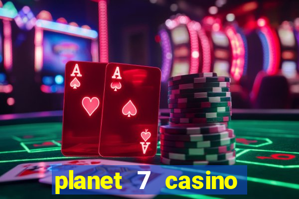 planet 7 casino bonus code