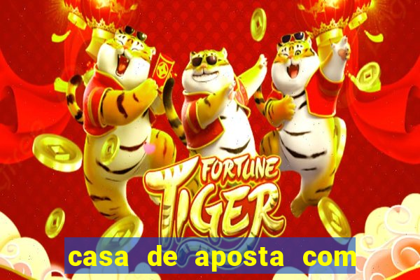 casa de aposta com fortune tiger