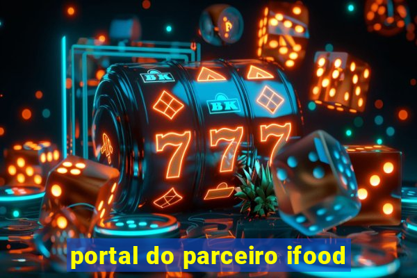 portal do parceiro ifood