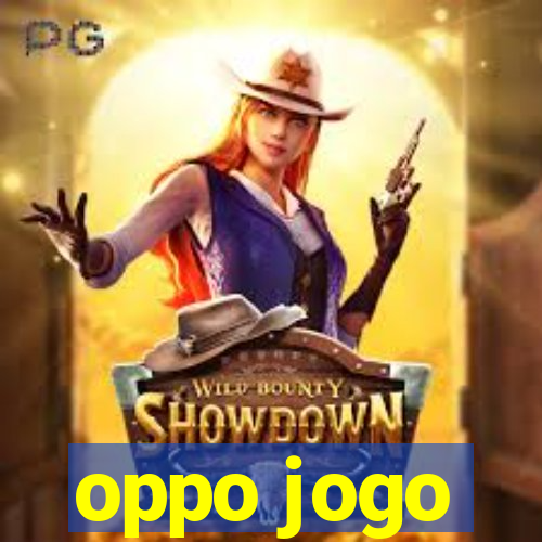 oppo jogo