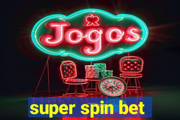 super spin bet