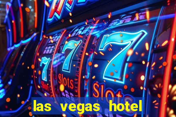 las vegas hotel with casino