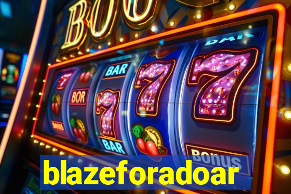 blazeforadoar