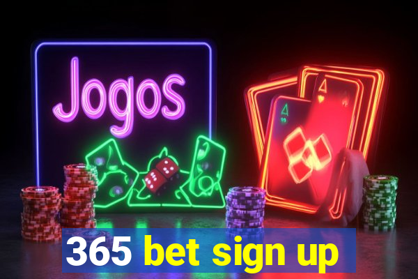 365 bet sign up