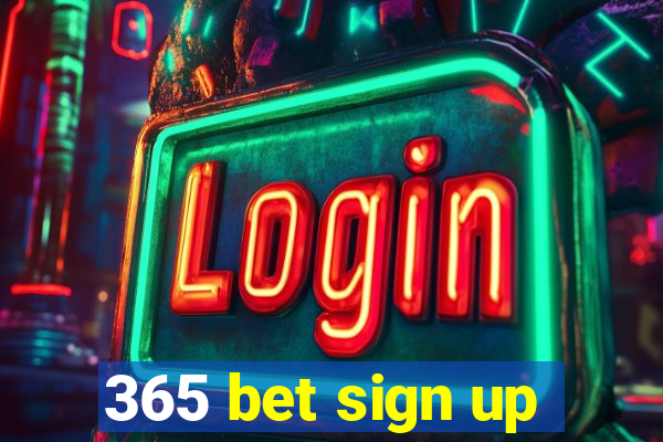 365 bet sign up