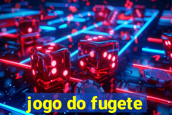 jogo do fugete