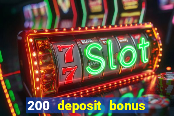 200 deposit bonus casino uk