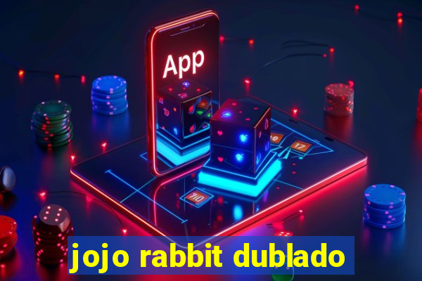 jojo rabbit dublado