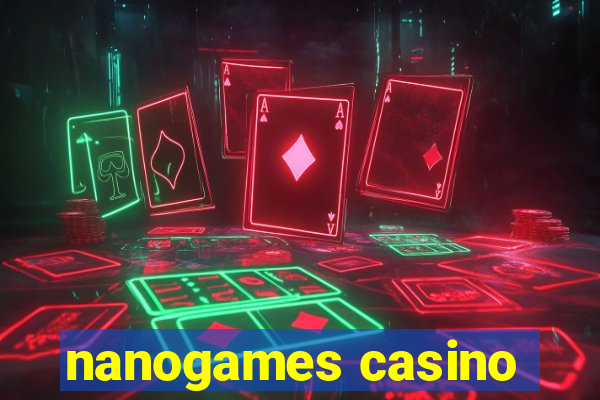 nanogames casino