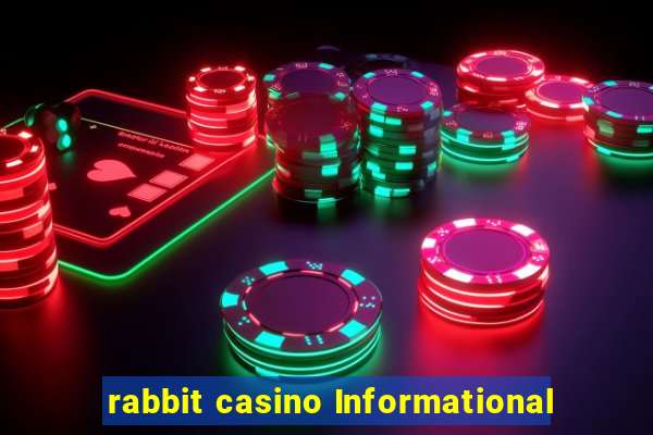 rabbit casino Informational